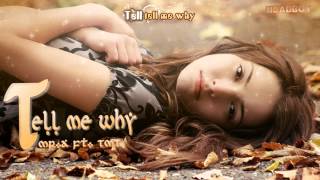 Tell me why  MrA ft TMT  wlyrics [upl. by Sigler]