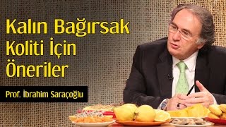 Kalın Bağırsak Koliti İçin Öneriler  Prof İbrahim Saraçoğlu [upl. by Rennug]