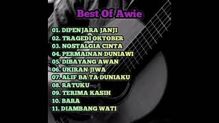 BEST OF AWIE LAGU2 TERBAIK [upl. by Sinnard]