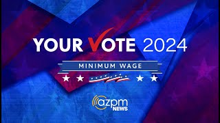 Arizona Minimum Wage  a Your Vote 2024 virtual town hall [upl. by Yeslehc]