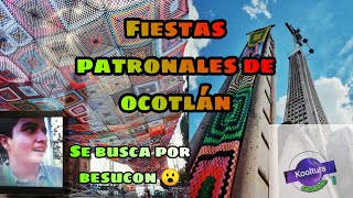 fiestas patronales Ocotlán jalisco 2022 PASANDOLA BIEN [upl. by Ecnahc]