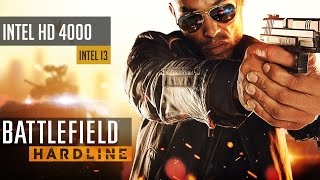 Battlefield Hardline  intel HD 4000  intel i3 [upl. by Siulegroj]