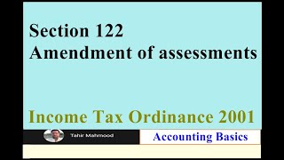 Section 122  Income tax ordinance  Amendment of assessments [upl. by Casie]