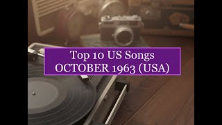 Top 10 Songs OCTOBER 1963 Jimmy Gilmer Ronettes Roy Orbison Garnet MimmsEnchanters Bobby Vinton [upl. by Christenson283]