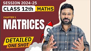 Matrices One Shot  Class 12 Maths CH  3 Detailed One Shot  BOARDS 2025  VidyaWise [upl. by Ekralc]