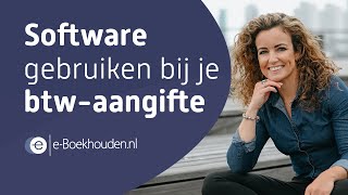 Software gebruiken bij je btwaangifte [upl. by Barabas]