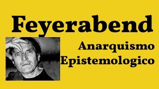 Feyerabend Anarquismo Epistemologico [upl. by Kcirded]