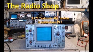 170 Tektronix 465 Review troubleshoot Pt 1 [upl. by Rowen]