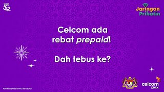 Jom ketahui cara tebus rebat Jaringan Prihatin bersama Celcom Xpax [upl. by Rosie150]