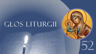 Głos Liturgii 52 Paraklis  kanon do Matki Bożej [upl. by Aehsal]