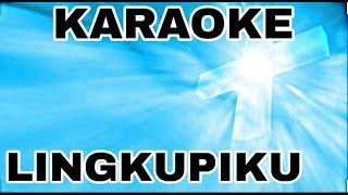 Karaoke  Lingkupiku Lagu Rohani Lingkupiku Dengan sayapMu [upl. by Airrej998]