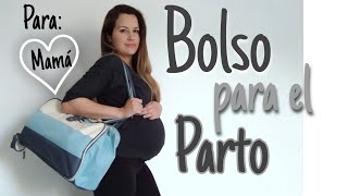 BOLSO PARA EL PARTO  Lo más necesario consejos experiencias BOLSO PARA MAMÁ [upl. by Ailekat362]