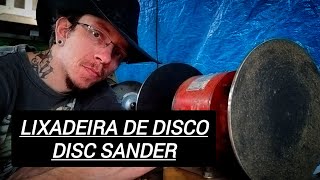 Lixadeira de Disco  Disc Sander [upl. by Phebe]