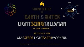 A Unicorn Day LightSong Talisman for Grand Sextile In Earth and Water on October 28  29 2024 [upl. by Egiarc199]