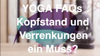 Muss ich Kopfstand und wilde Verrenkungen lernen  Yoga FAQs  FlexibleFit Yoga [upl. by Sinegold555]