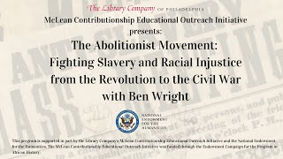 The Abolitionist Movement Fighting Slavery and Racial Injustice  Teachers Workshop [upl. by Atteloiv]