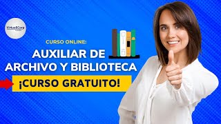 🔴 CURSO Auxiliar de Archivo y Biblioteca ǀ COMPLETO Y GRATIS 2022 ✅ PARTE 1 [upl. by Iot902]