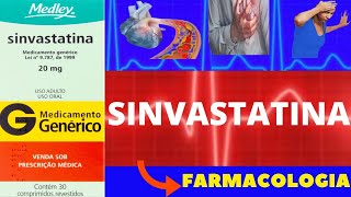 SINVASTATINA  PARA QUE SERVE COMO TOMAR COMO FUNCIONA EFEITOS COLATERAIS  FARMACOLOGIA [upl. by Chon]