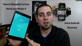 How to manually Factory Reset Your Nexus 9 in Stock Android Recovery [upl. by Morra]