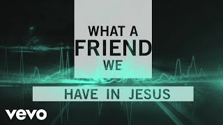 Matt Maher  What a Friend Official Lyric Video [upl. by Shushan]