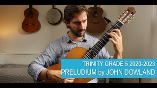 Preludium by Dowland  Trinity Grade 5 Classical Guitar 20202023 [upl. by Alian325]