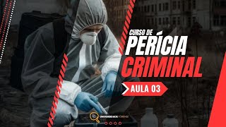 PERÍCIA CRIMINAL  AULA 03 [upl. by Iot]