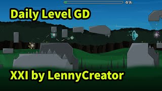 Daily Level XXI By LennyCreator  Geometry Dash [upl. by Noitsuj]