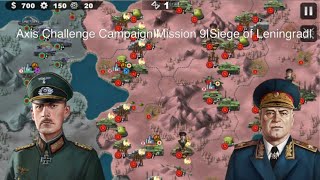 Axis challenge campaignMission 9Siege of LeningradWorld conqueror 4 [upl. by Chryste]