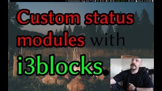 Custom Scripts and Modules for i3blocks [upl. by Poock]