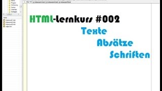 HTMLLernkurs Texte Absätze Schriften 002 [upl. by Baelbeer]