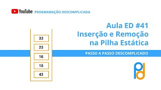 Estrutura de Dados em C  Aula 41  Inserção e Remoção na Pilha Estática [upl. by Stila96]