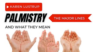 THE MAJOR LINES IN PALMISTRY  AND WHAT THEY MEAN [upl. by Lilian]