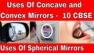 Uses of Concave and Convex Mirorrs 10 CBSE  Uses Of Spherical Mirorrs 10 CBSE [upl. by Norean146]