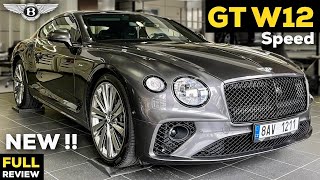 2022 BENTLEY Continental GT SPEED NEW W12 The BEST GT Coupé On The MARKET FULL InDepth Review [upl. by Mchail]