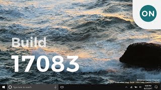 Hands on with new features in Windows 10 Build 17083 [upl. by Gayle119]