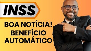 INSS agora faz concessão automática Aposentado e Pensionistas do INSS Últimas Notícias [upl. by Cornelia]