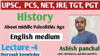 About middle paleolithic period by Ashish Panchal sir UPSC PCS NET JRF TGT PGT [upl. by Evelina]