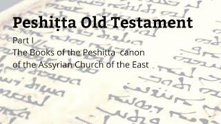 Contents of the Peshiṭta Syriac Old Testament [upl. by Ernaldus]