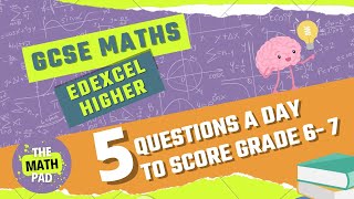 Day 26 Revise GCSE Maths Edexcel Higher 5 QUESTIONS A DAY FOR GRADE 7 [upl. by Donella]