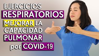 Ejercicios Respiratorios para MEJORAR la Capacidad Pulmonar COVID19 [upl. by Oiuqise]