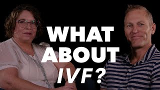 What about IVF [upl. by Rogerg]