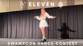 【Evie】Kpop Dance Contest IVE 아이브  ELEVEN SwampCon 2022 [upl. by Sedgewick]