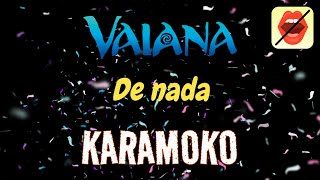 🎤 DE NADA VAIANAMOANA 🏝️ SIN VOZ 🏝️ Karaoke para niños  Canciones Disney Karaoke [upl. by Moyra]