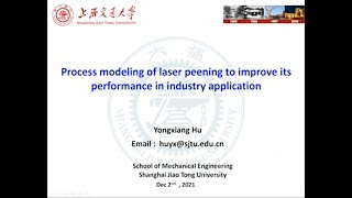 Process Modeling of Laser Peening to Improve Its Performance in Industrial Applications [upl. by Cornish]