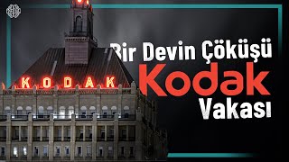 KODAKın Çöküşünden Ne Dersler Çıkarabiliriz [upl. by Joo]