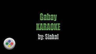 Siakol Gabay Karaoke [upl. by Aloivaf]