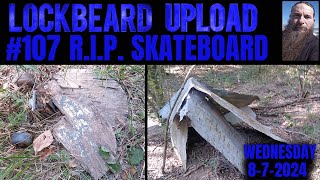 UPLOAD 107 RIP Skateboard [upl. by Alle]