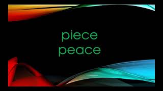 Learn how to spell piece and peace [upl. by Hnahc76]