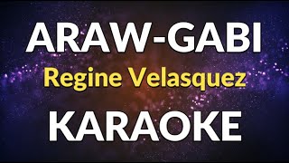 ArawGabi  Karaoke  Regine Velasquez [upl. by Akiehsat]