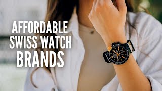 20 Affordable Swiss Watch Brands You Should Know [upl. by Rowley]